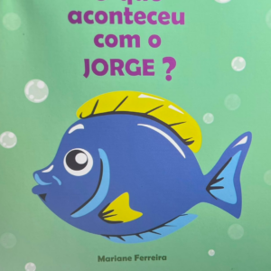 O que aconteceu com o JORGE?